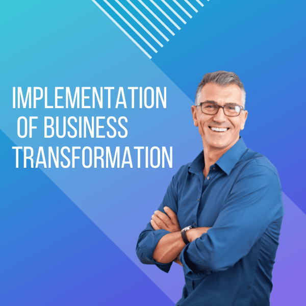 Business Transformation Implementation
